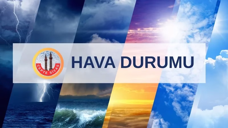 Yapılan son tahminlere göre Sivas’ta bugün beklenen hava olayı Hafif